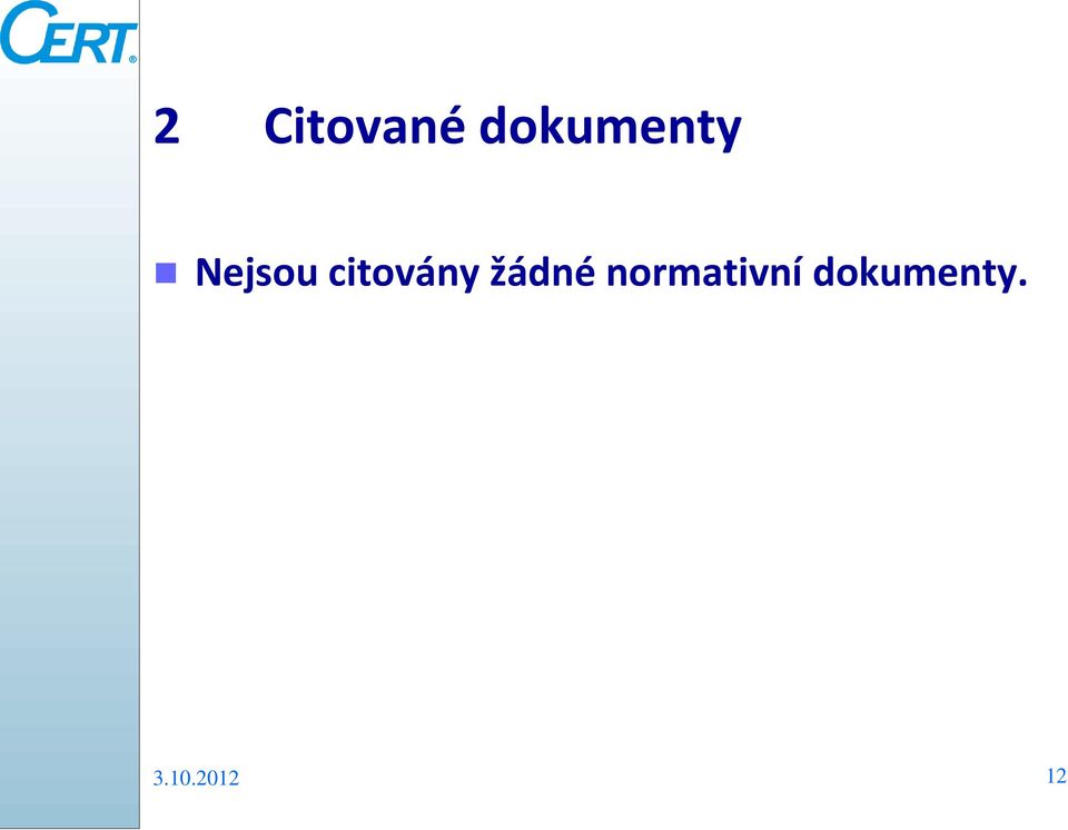 citovány žádné