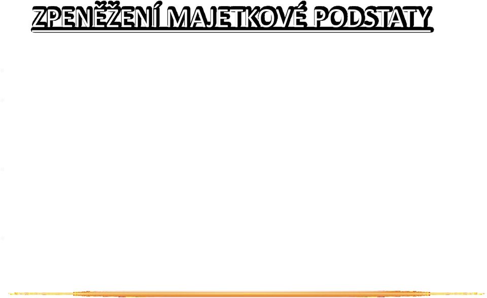 majetkové podstaty zanikají účinky nařízení výkonu rozhodnutí nebo exekuce a ostatní závady váznoucí na