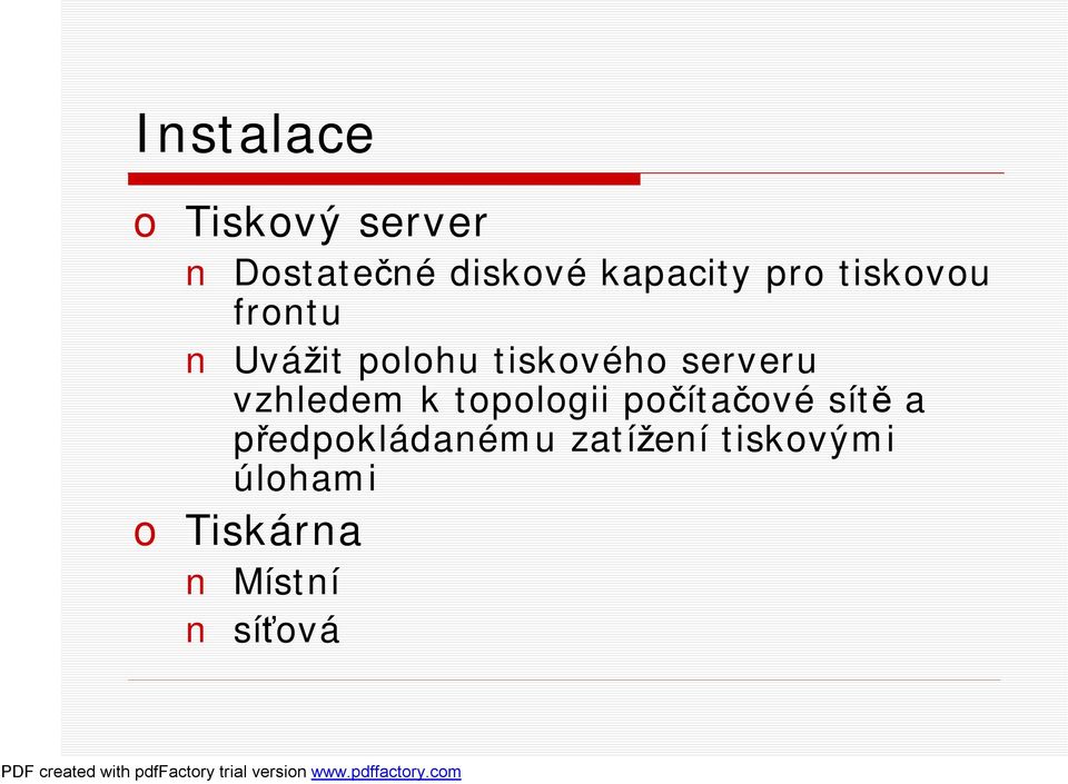 serveru vzhledem k topologii počítačové sítě a