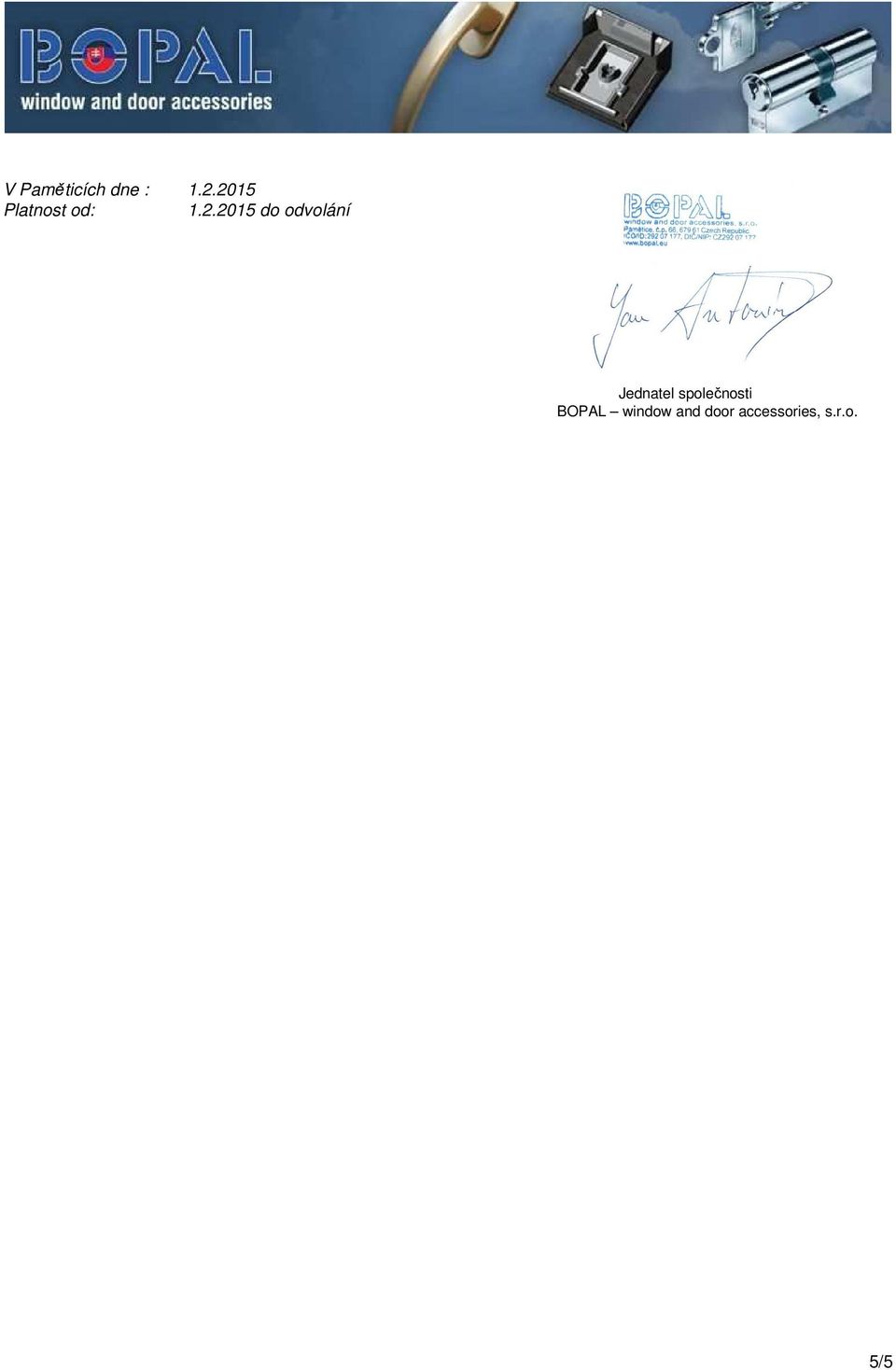 Jan Antonín Jednatel společnosti