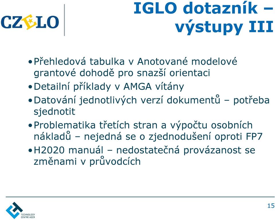 potřeba sjednotit Problematika třetích stran a výpočtu osobních nákladů nejedná se o