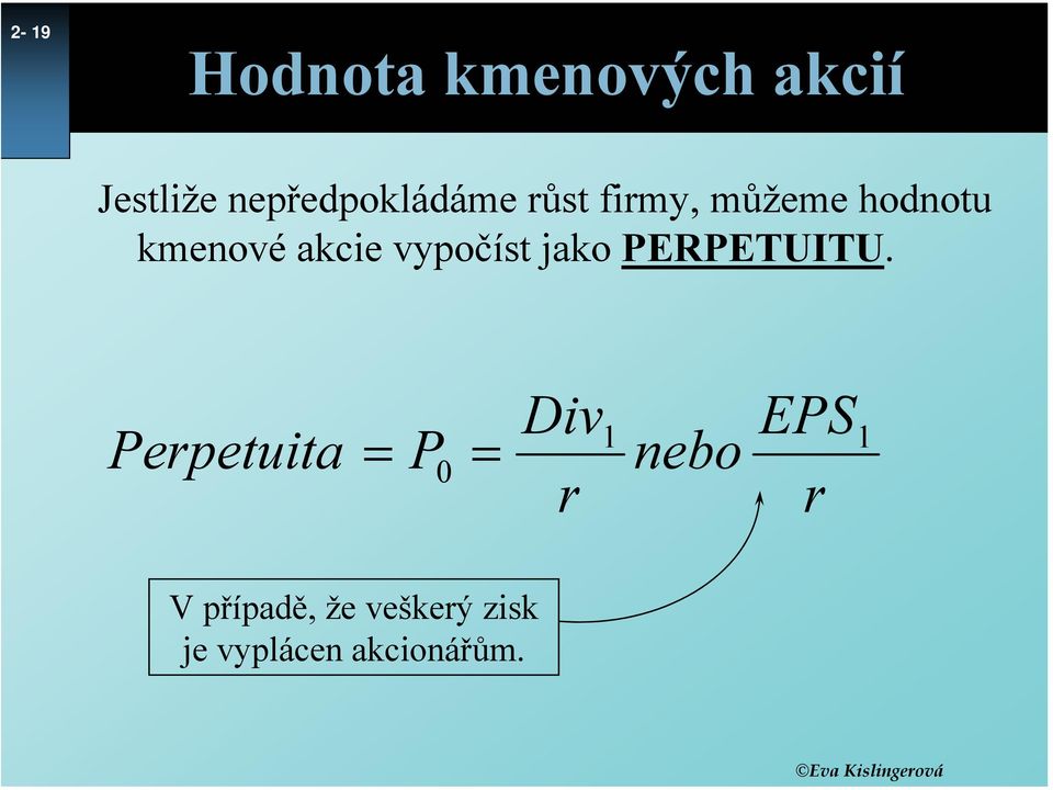 akcie vypočíst jako PERPETUITU.