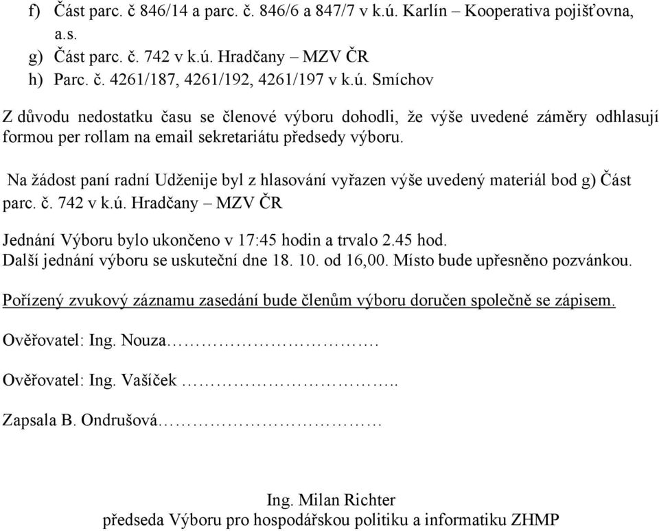 Hradčany MZV ČR h) Parc. č. 4261/187, 4261/192, 4261/197 v k.ú.