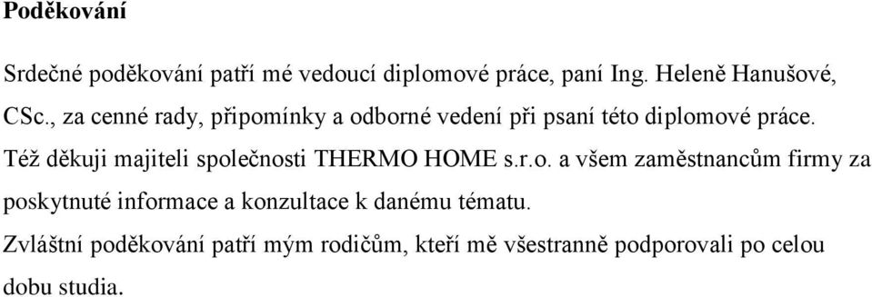 Též děkuji majiteli spol