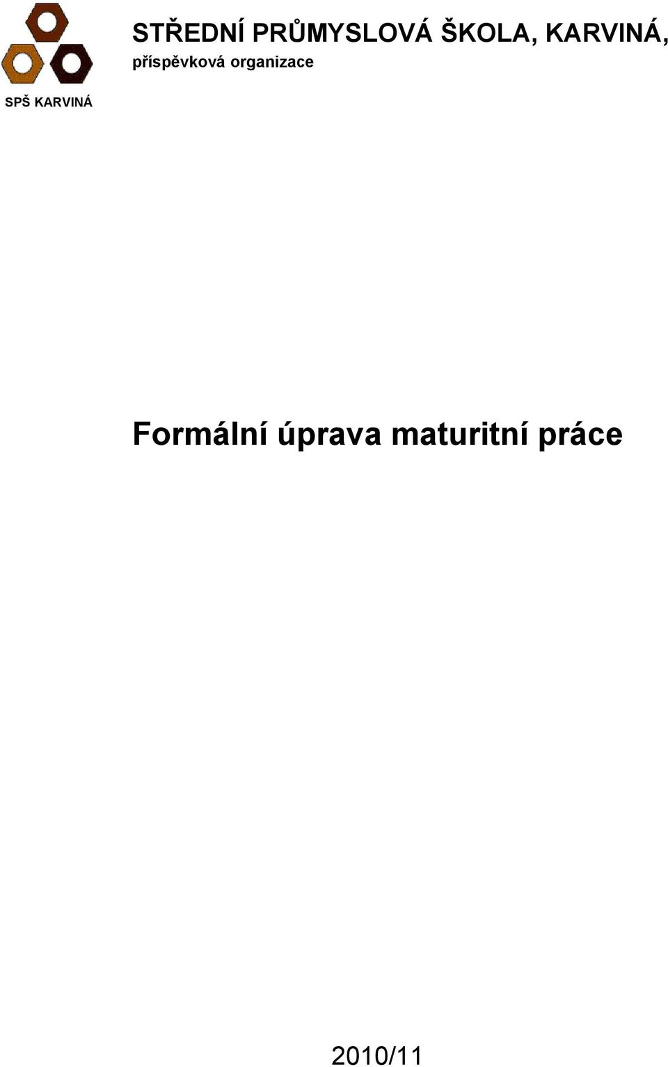 organizace SPŠ KARVINÁ