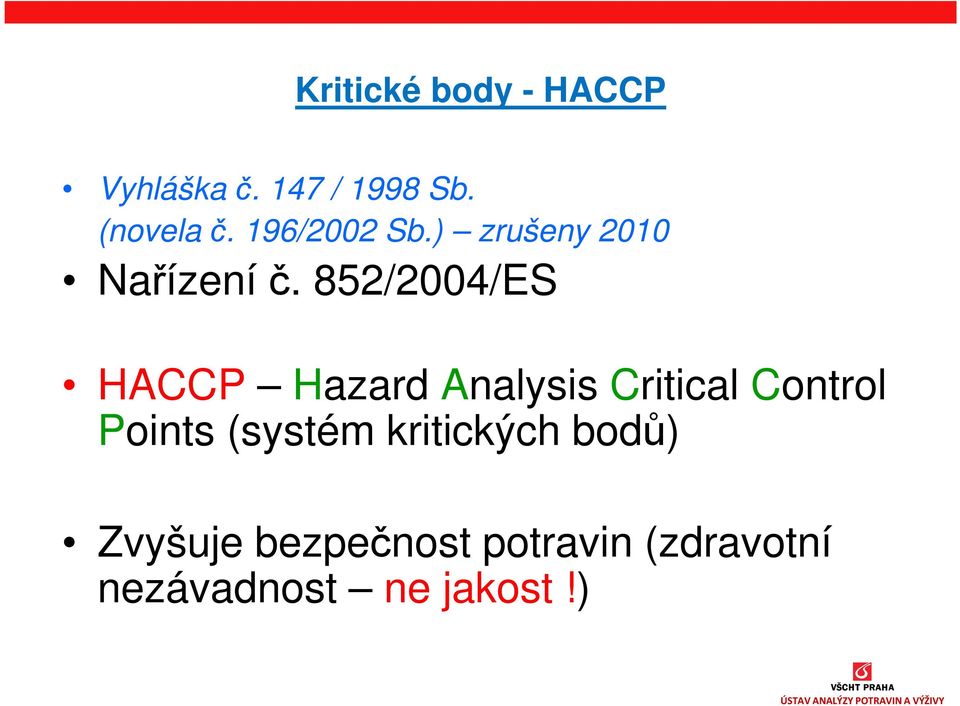 852/2004/ES HACCP Hazard Analysis Critical Control Points