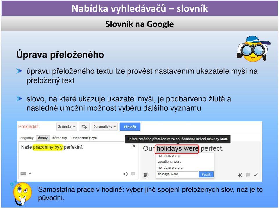 myši, je podbarveno žlutě a následně umožní možnost výběru dalšího významu