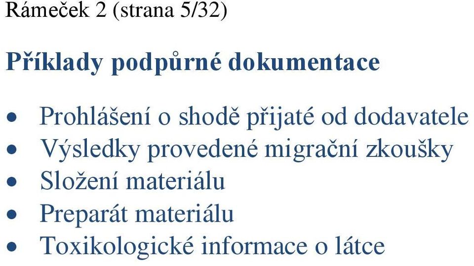 dodavatele Výsledky provedené migrační zkoušky