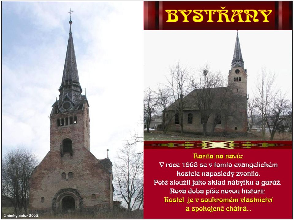 kostele naposledy zvonilo.