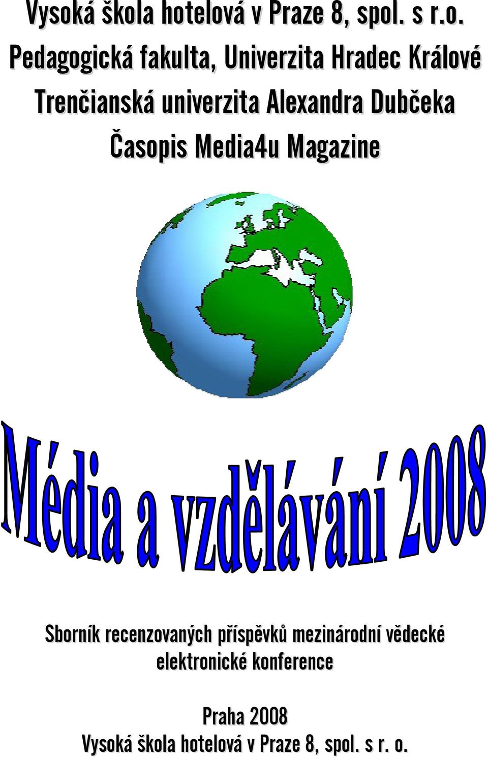 Časopis Media4u Magazine Sborník recenzovaných příspěvků mezinárodní