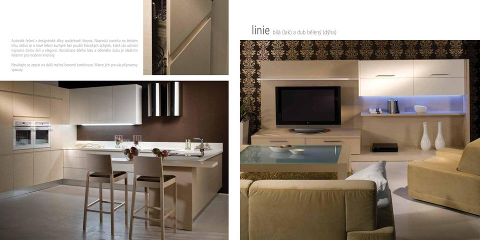 a elegancí. Kombinace bílého laku a běleného dubu je ideálním řešením pro moderní interiéry.