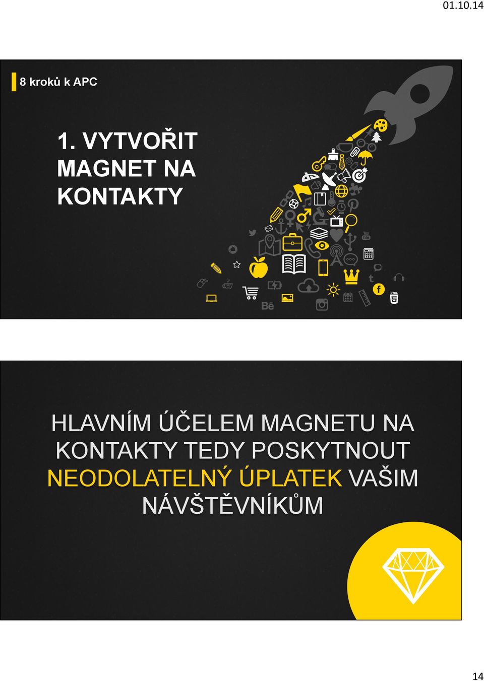 HLAVNÍM ÚČELEM MAGNETU NA KONTAKTY