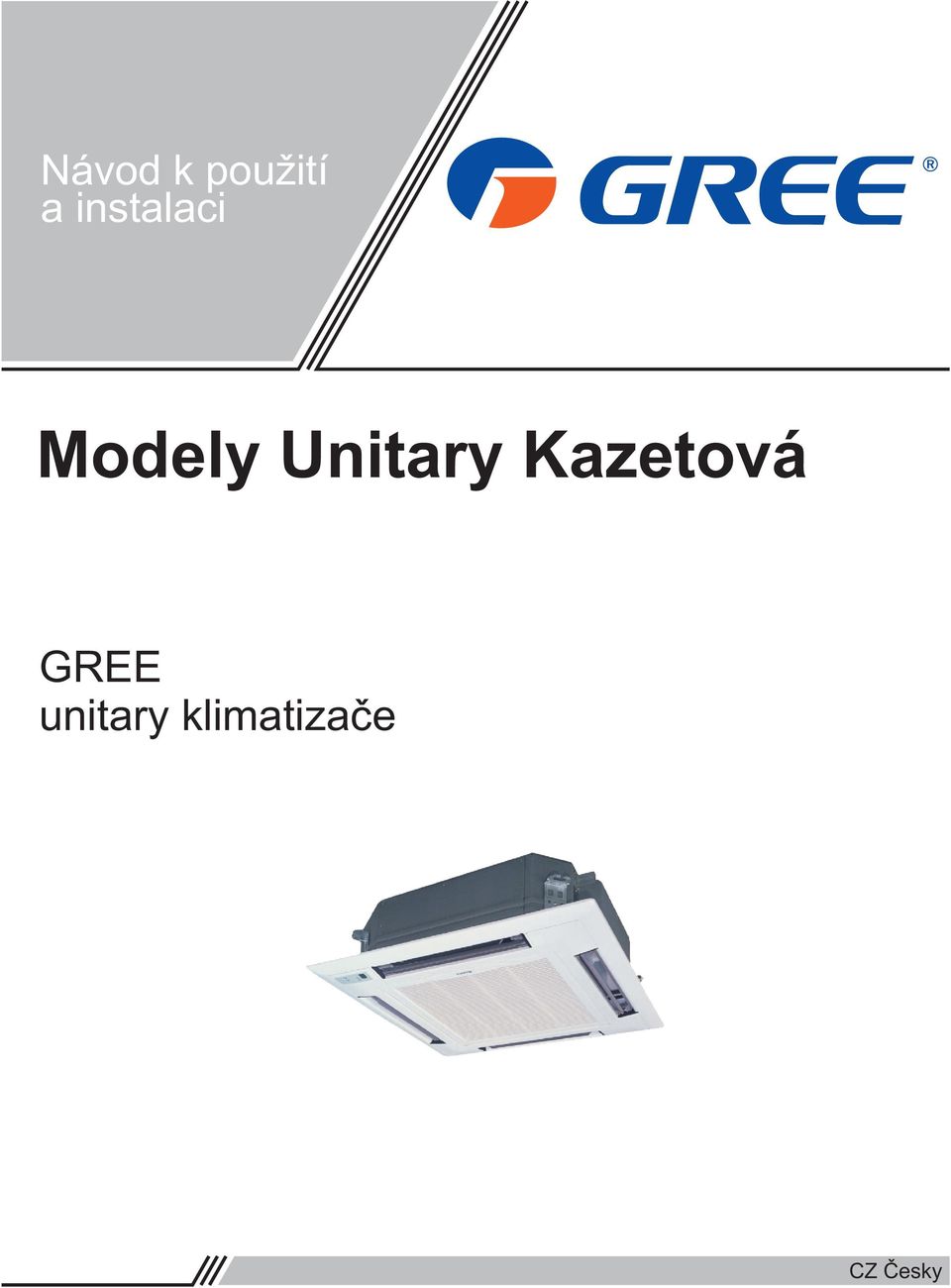 Modely Unitary Kazetová