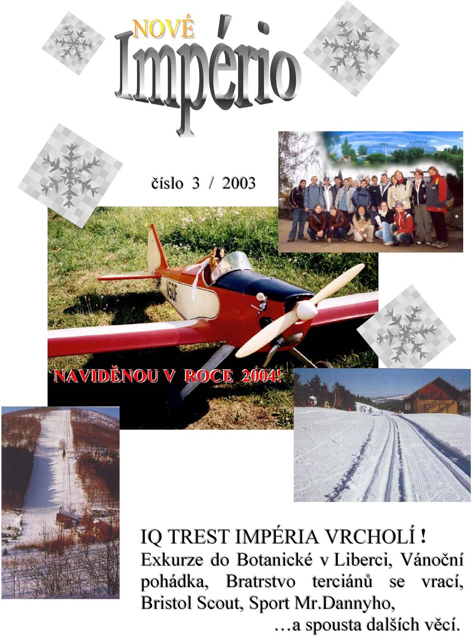 Exkurze do Botanické v Liberci,, Vánoční pohádka,,