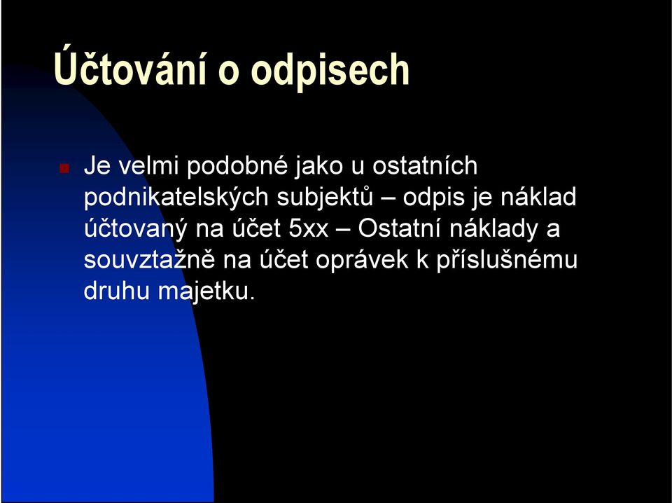 náklad účtovaný na účet 5xx Ostatní náklady a