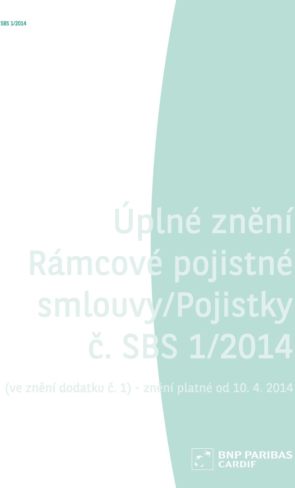 SBS 1/2014 (ve znění dodatku č.