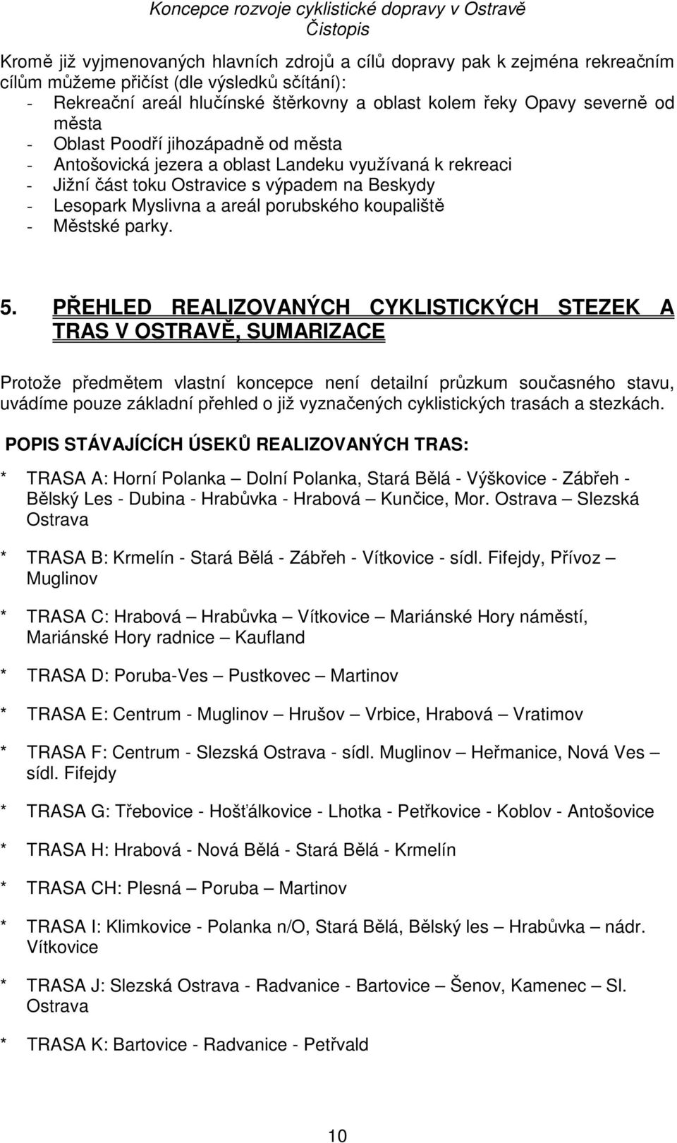 Beskydy - Lesopark Myslivna a areál porubského koupaliště - Městské parky. 5.