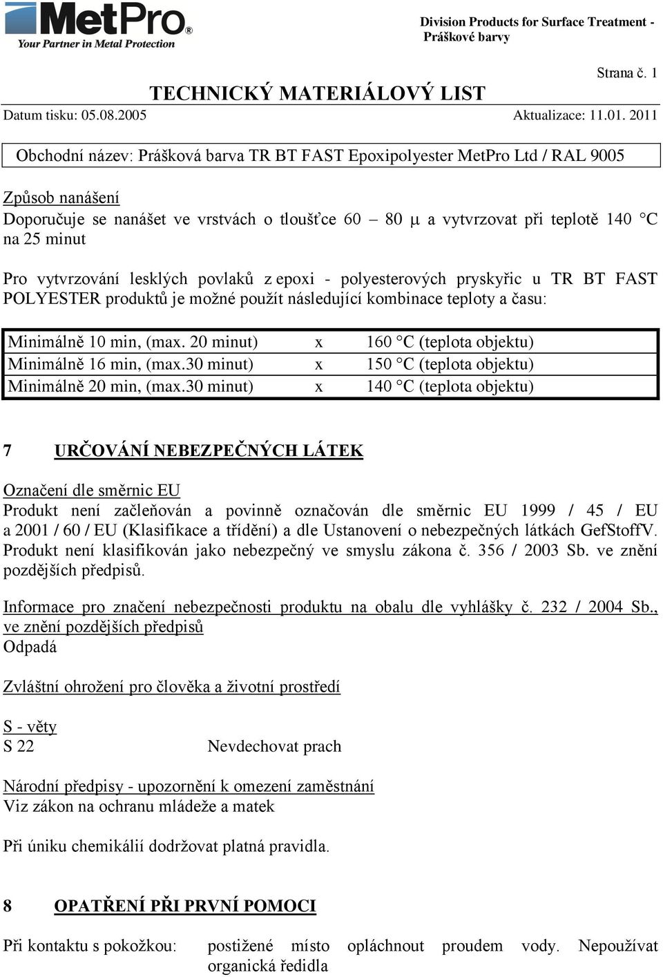 30 minut) x 150 C (teplota objektu) Minimálně 20 min, (max.