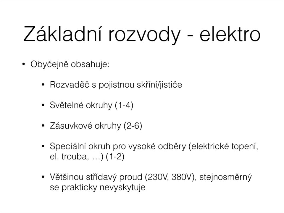 Speciální okruh pro vysoké odběry (elektrické topení, el.