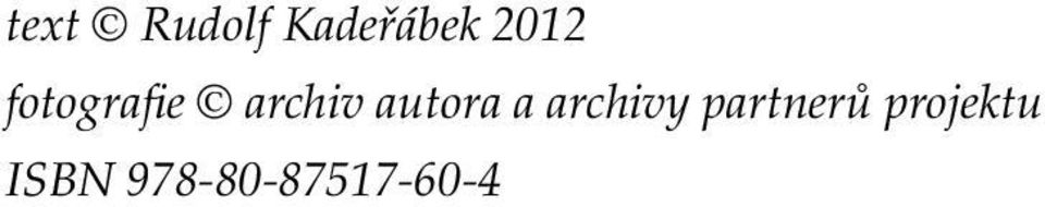 autora a archivy partnerů