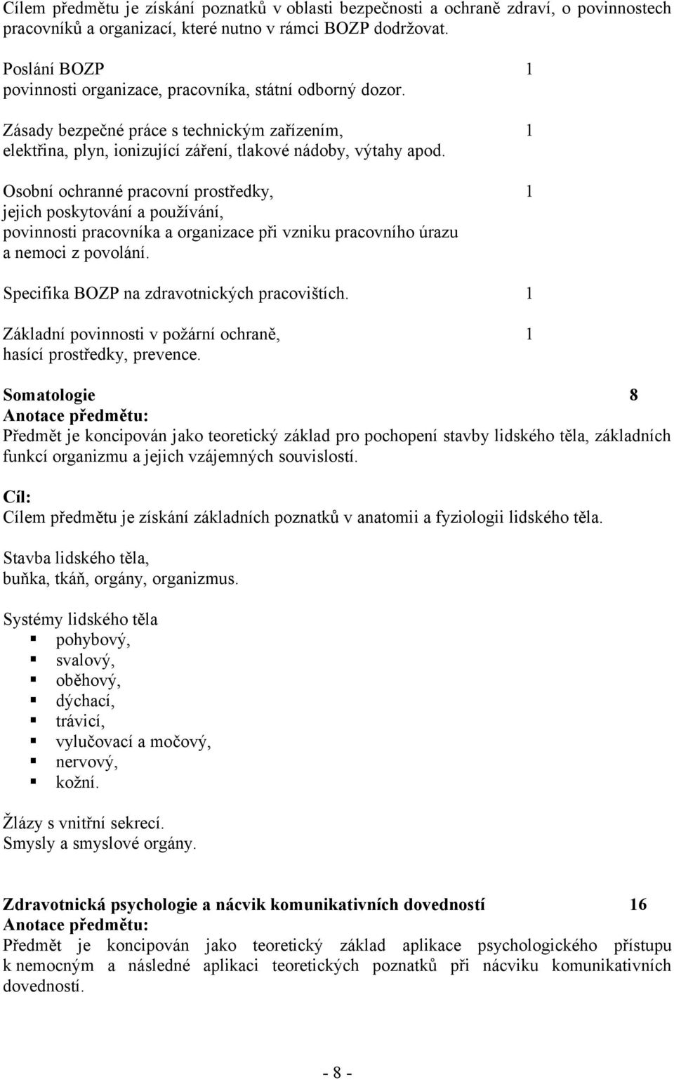 Osobní ochranné pracovní prostředky, 1 jejich poskytování a používání, povinnosti pracovníka a organizace při vzniku pracovního úrazu a nemoci z povolání.