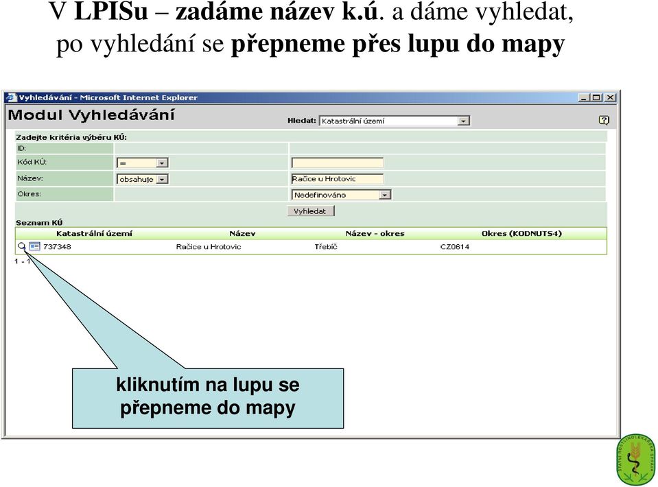 se přepneme přes lupu do mapy