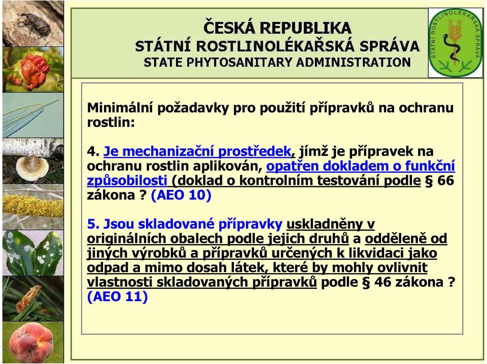 o kontrolním testování podle 66 zákona? (AEO 10) 5.