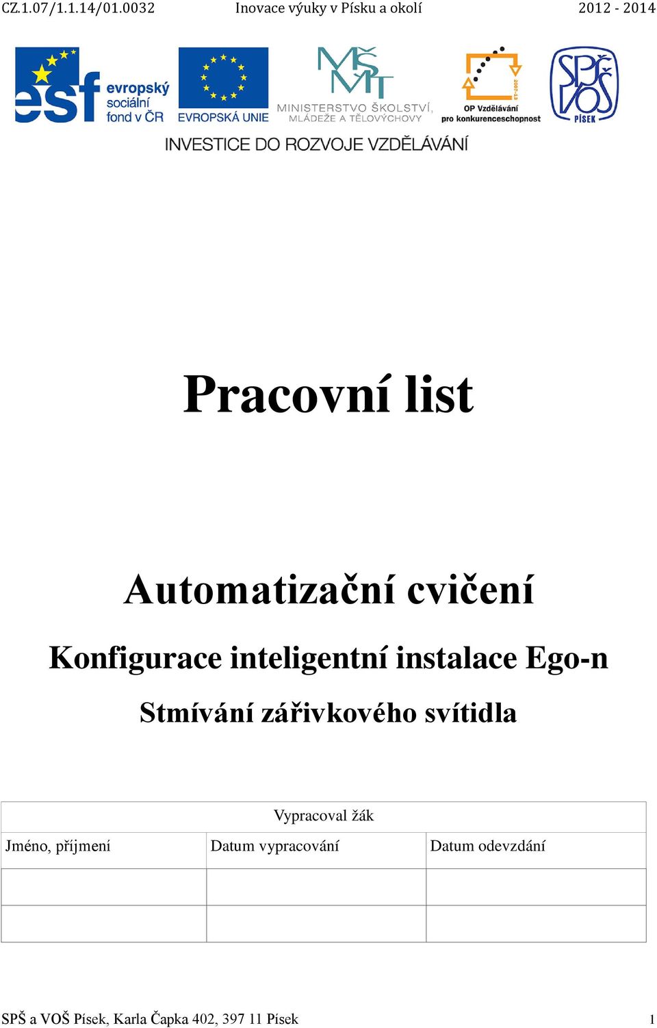 svítidla Vypracoval žák Jméno, příjmení Datum