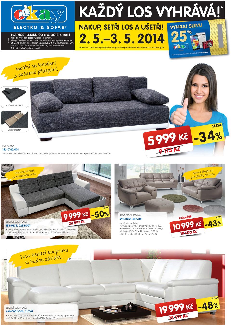 Úplná pravidla sptřebitelské ake najdete na www.kay.z Ideální na lenšení a basné přespání.