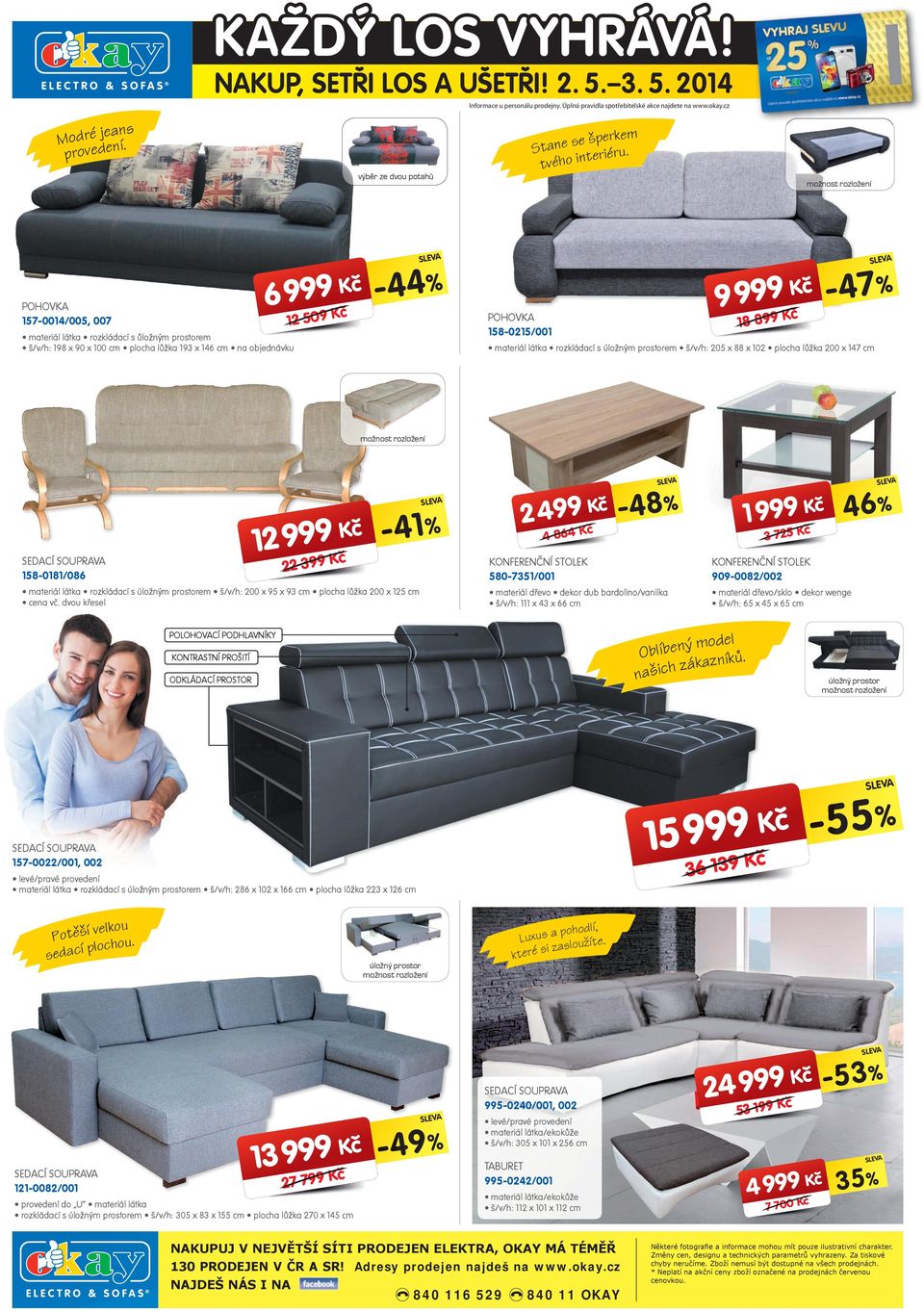 látka rzkládaí s úlžným prstrem š/v/h: 05 x 88 x 0 plha lůžka 00 x 4 4KK -48% K -4% K 3 58-08/086 materiál látka rzkládaí s úlžným prstrem š/v/h: 00 x 5 x 3 plha lůžka 00 x 5 ena v.