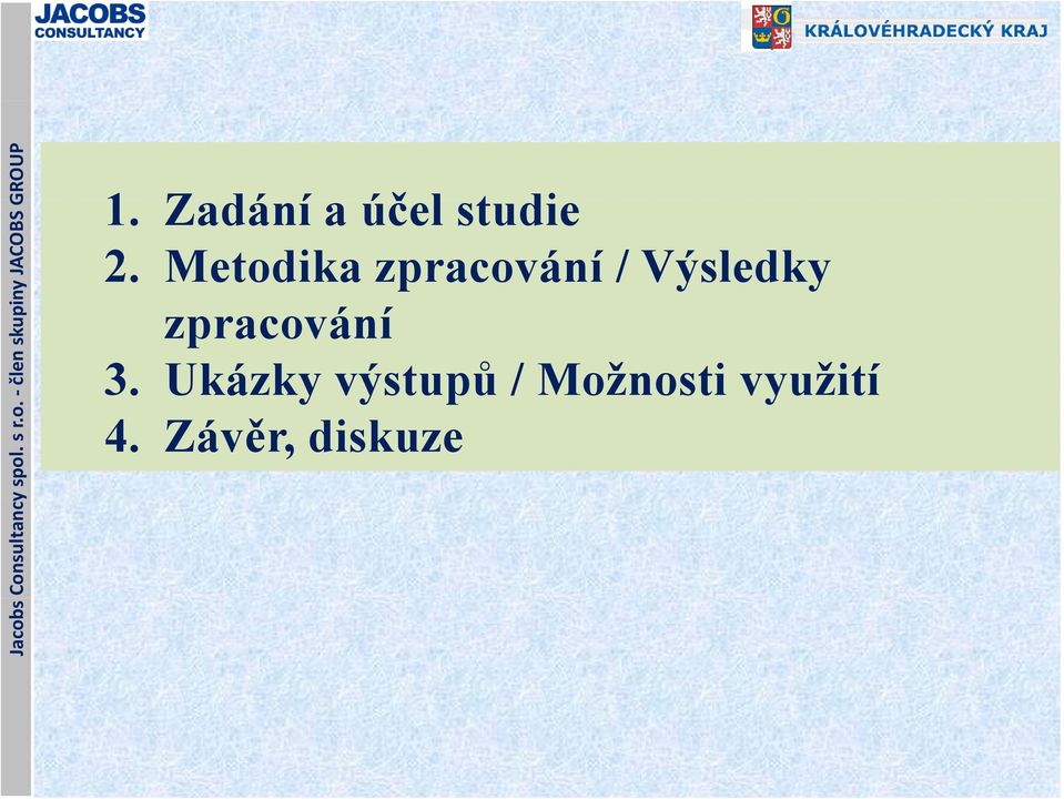 Metodika zpracování / Výsledky