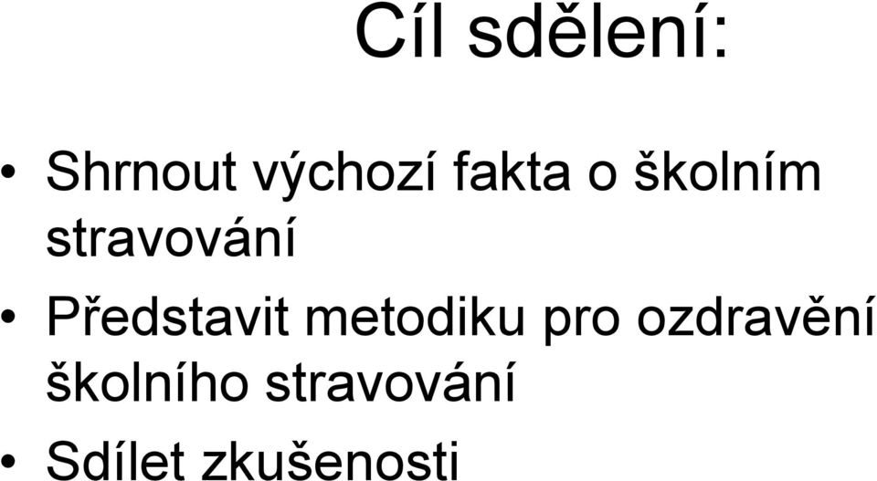 Představit metodiku pro