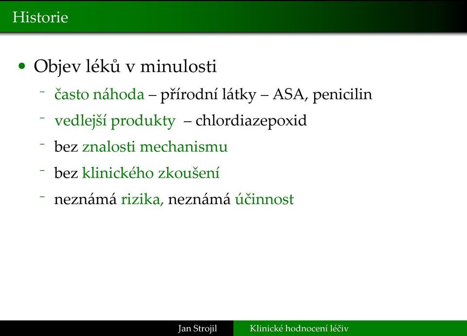 chlordiazepoxid bez znalosti mechanismu bez