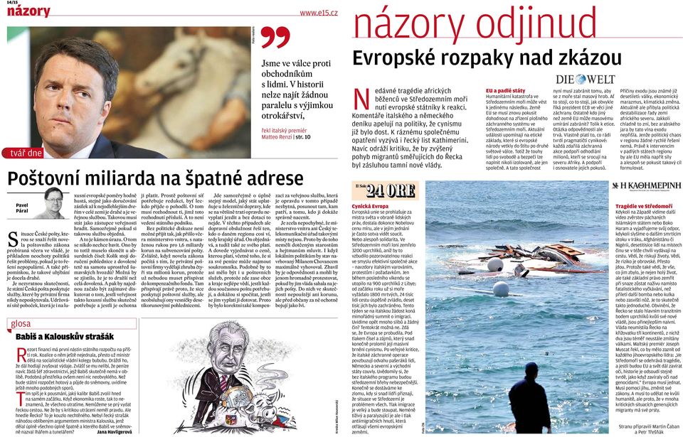 Udržování sítě poboček, která je i na lu- Babiš a Kalouskův strašák Rezort financí má první nástin státního rozpočtu na příští rok.