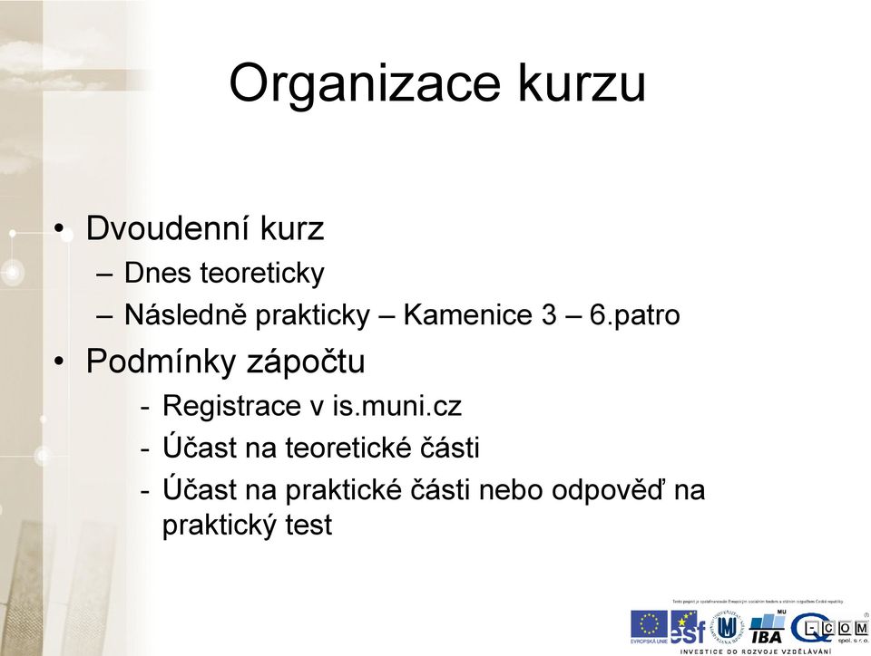 patro Podmínky zápočtu - Registrace v is.muni.