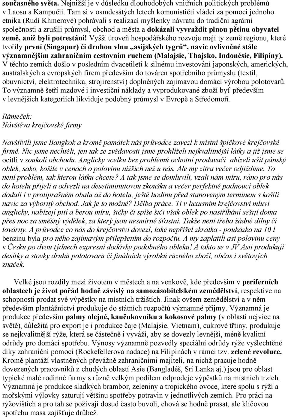 dokázali vyvraždit plnou pětinu obyvatel země, aniž byli potrestáni!