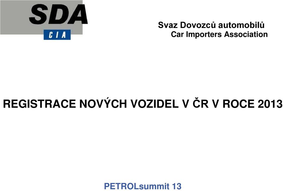 REGISTRACE NOVÝCH VOZIDEL