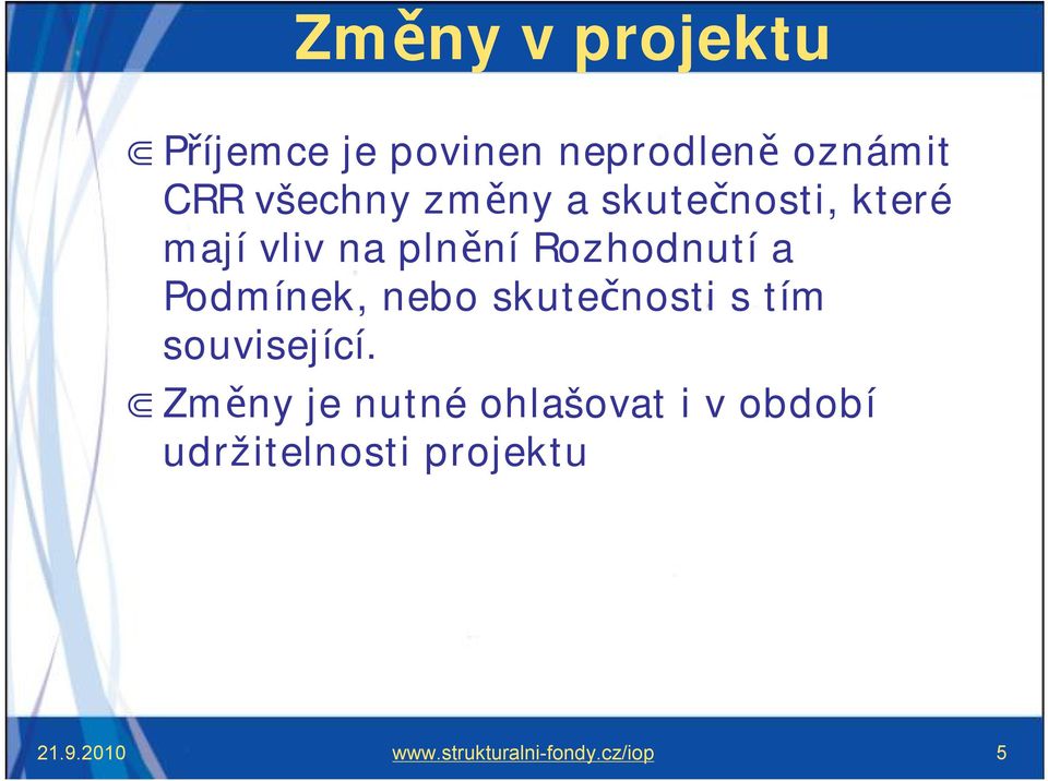 Podmínek, nebo skutečnosti s tím související.