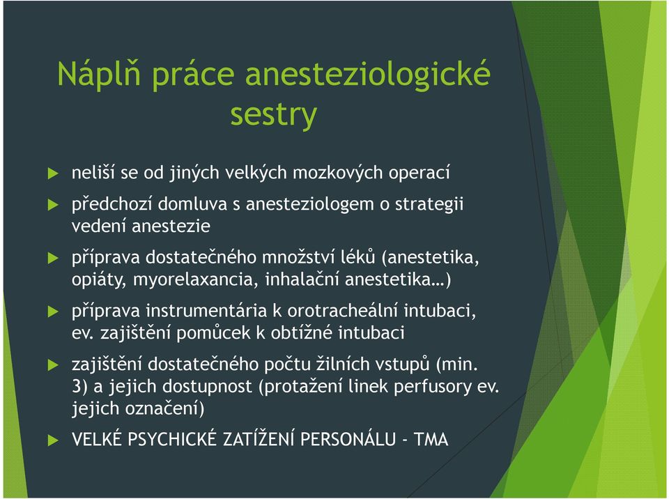 příprava instrumentária k orotracheální intubaci, ev.