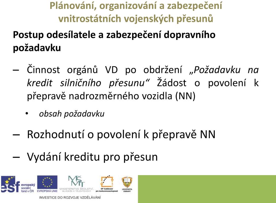 Žádost o povolení k přepravě nadrozměrného vozidla (NN) obsah