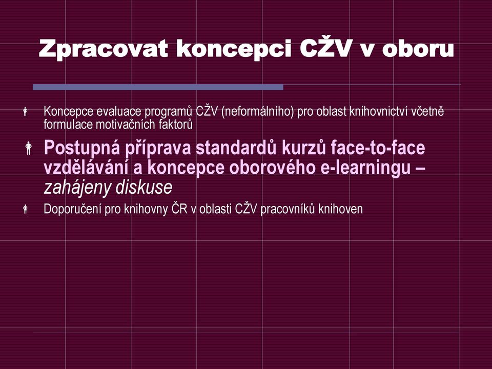 příprava standardů kurzů face-to-face vzdělávání a koncepce oborového