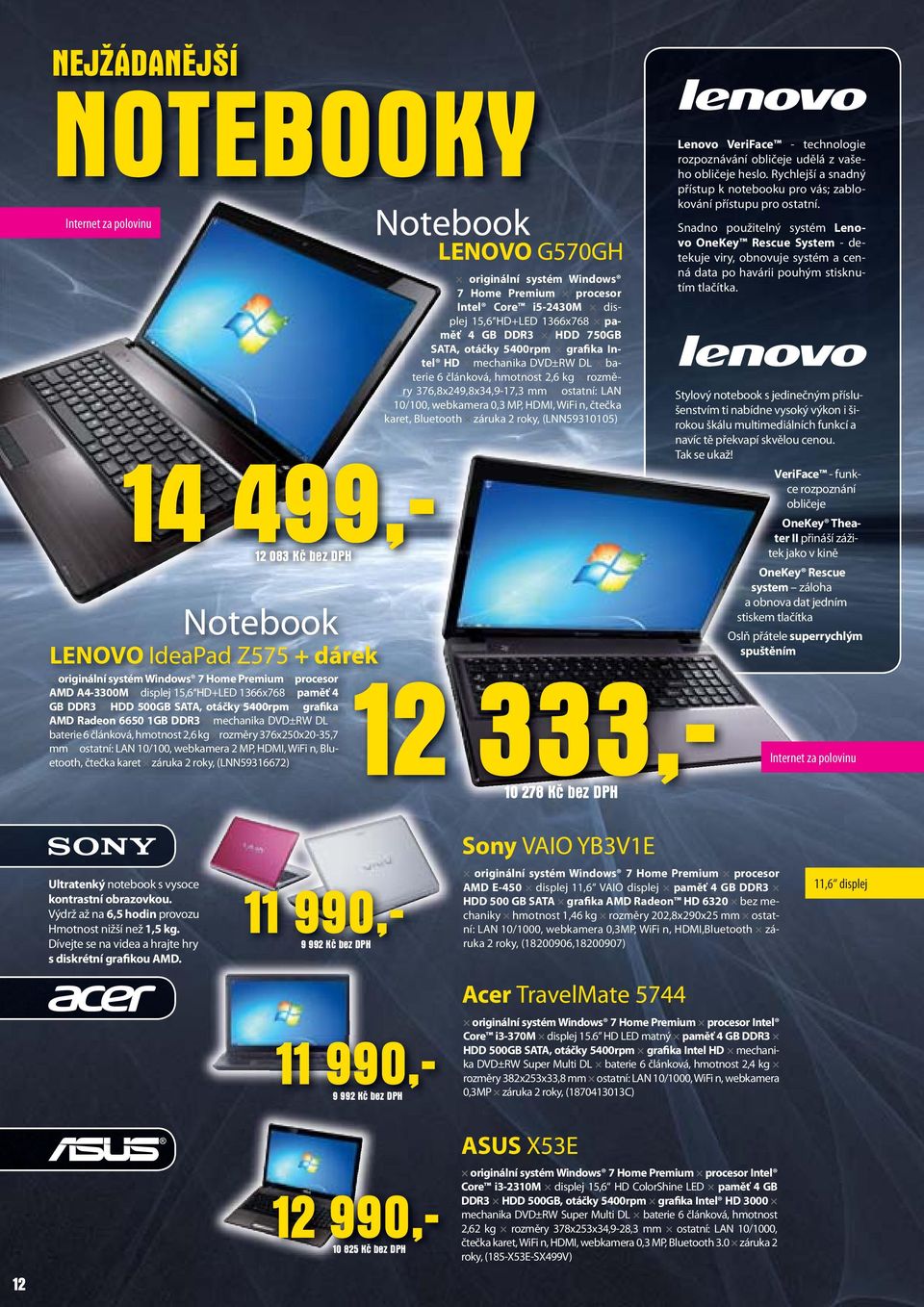 webkamera 2 MP, HDMI, WiFi n, Bluetooth, čtečka karet záruka 2 roky, (LNN59316672) Notebook LENOVO G570GH originální systém Windows 7 Home Premium procesor Intel Core i5-2430m displej 15,6 HD+LED