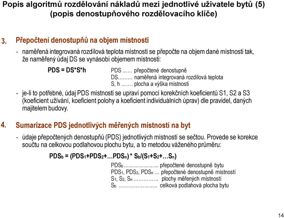 PDS přepočtené denostupně DS naměřená integrovaná rozdílová teplota S, h.