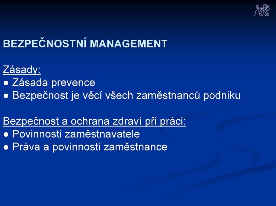 podniku Bezpečnost a ochrana zdraví při práci: