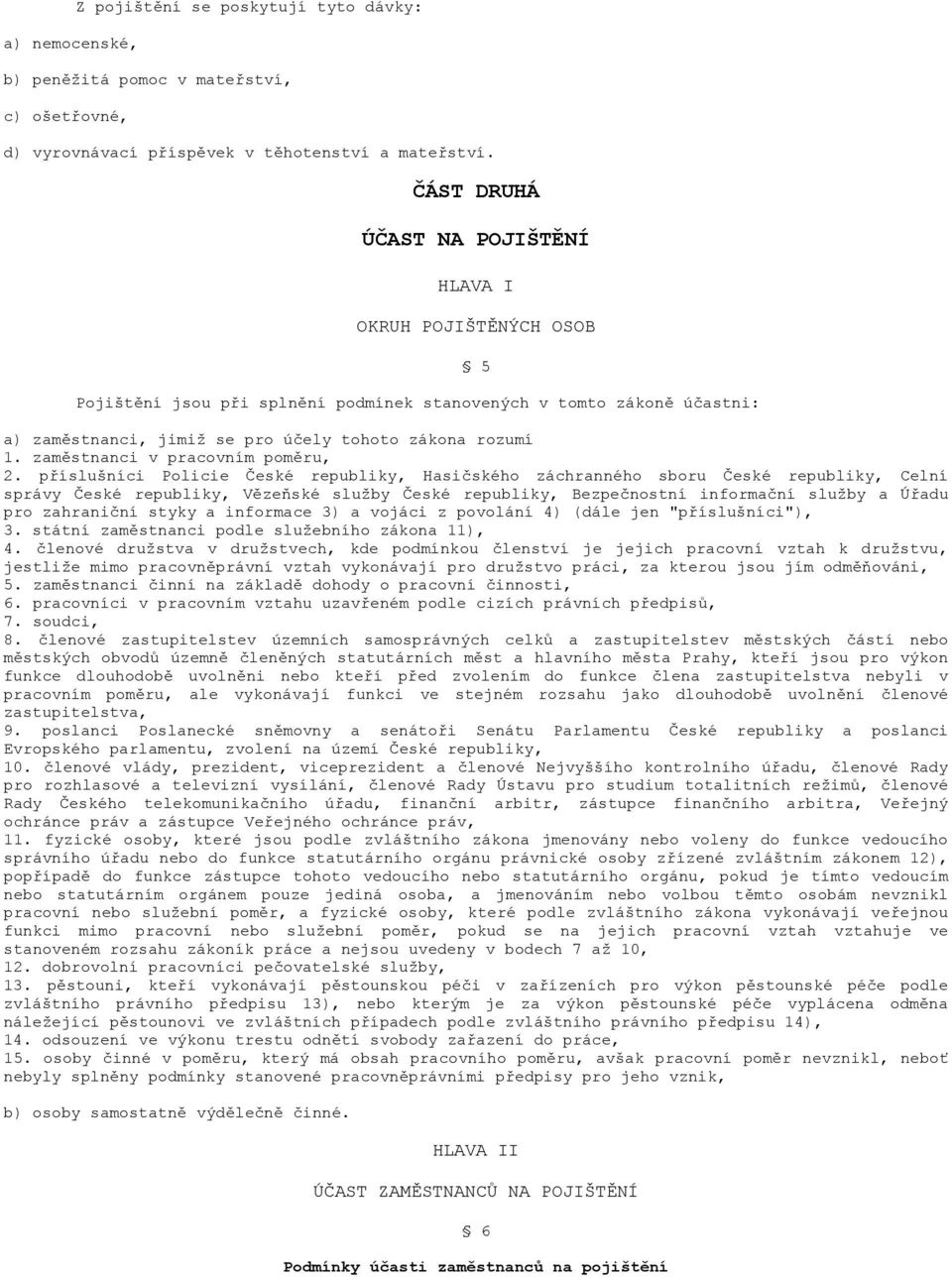 zaměstnanci v pracovním poměru, 2.