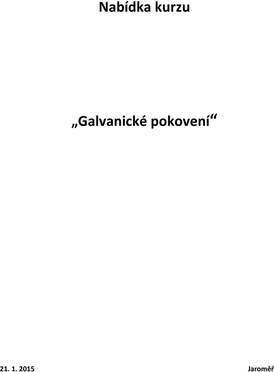 pokovení 21.