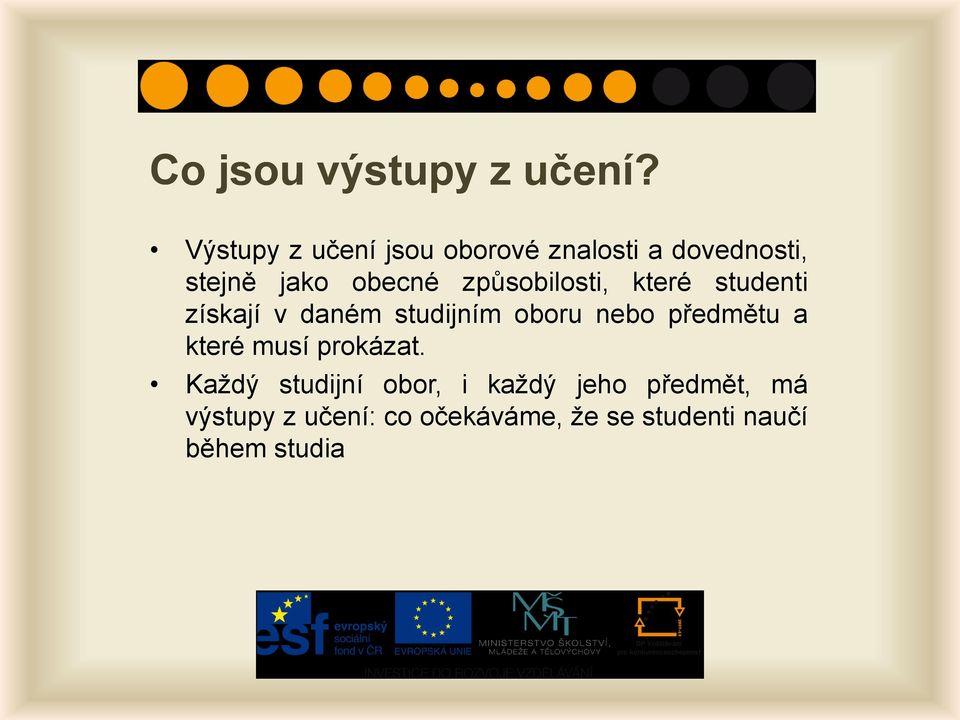 způsobilosti, které studenti získají v daném studijním oboru nebo předmětu