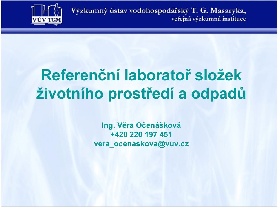 Ing. Věra Očenášková +420 220