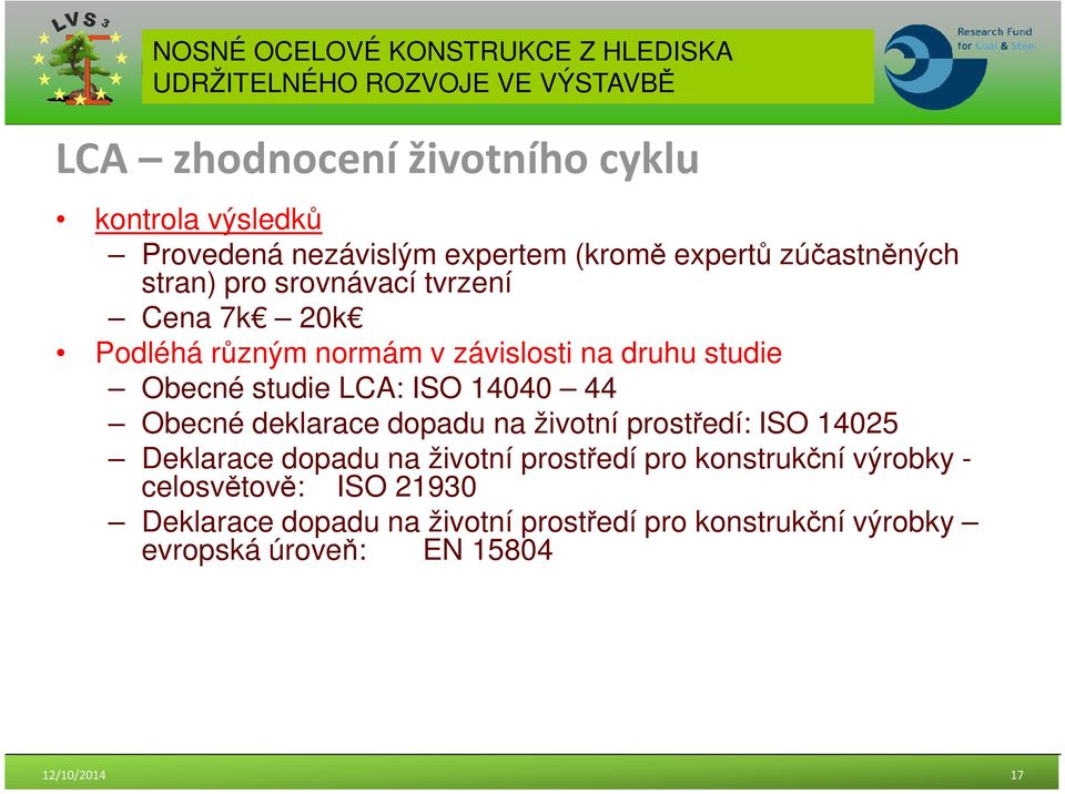Obecné deklarace dopadu na životní prostředí: ISO 14025 Deklarace dopadu na životní prostředí pro konstrukční výrobky