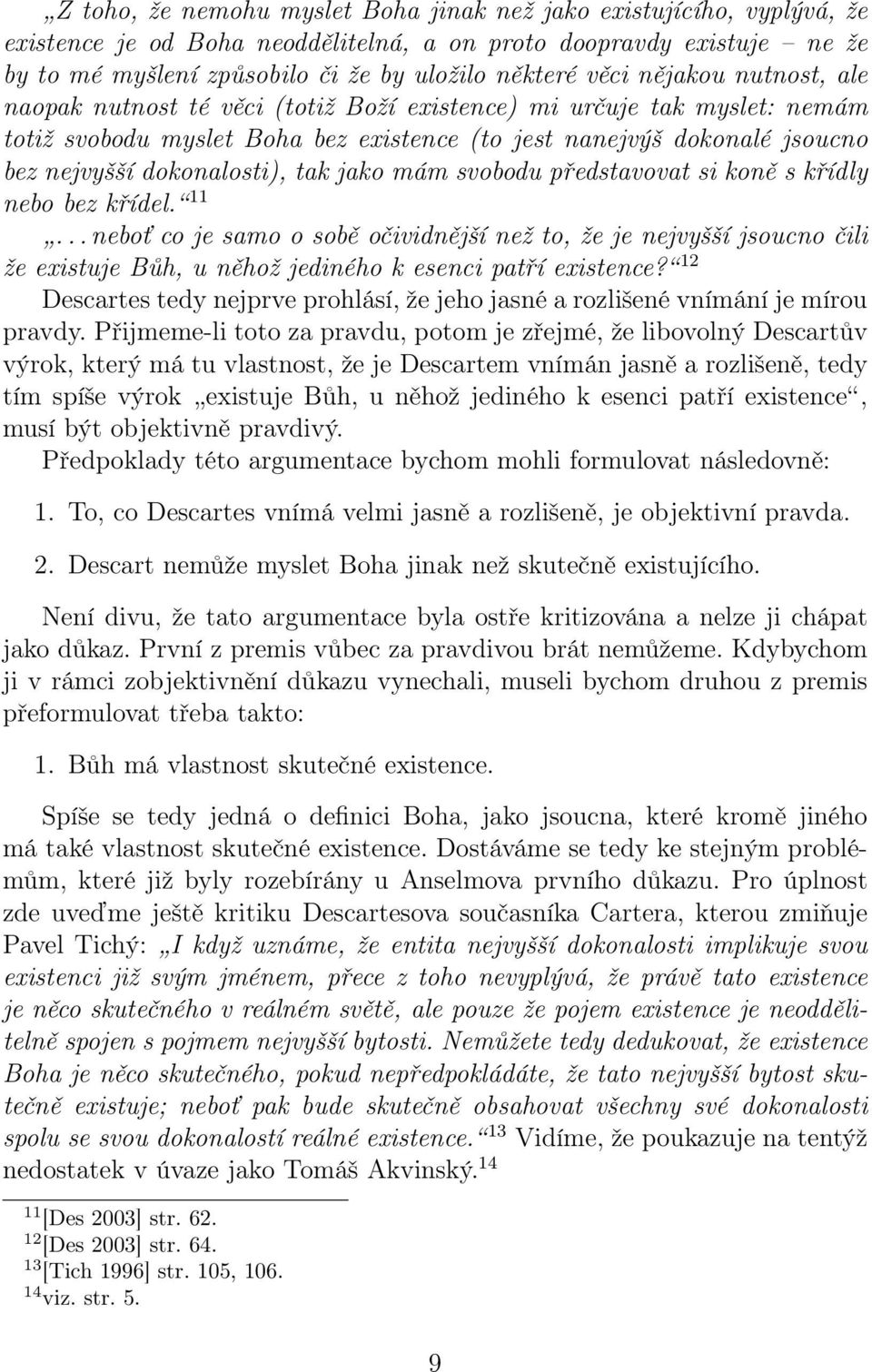 tak jako mám svobodu představovat si koně s křídly nebo bez křídel. 11.